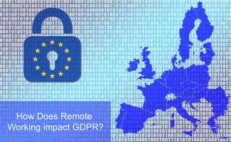 How does remote working impact gdpr